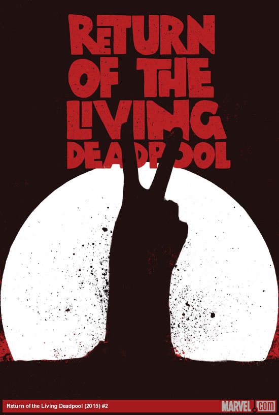 Return Of The Living Deadpool #2