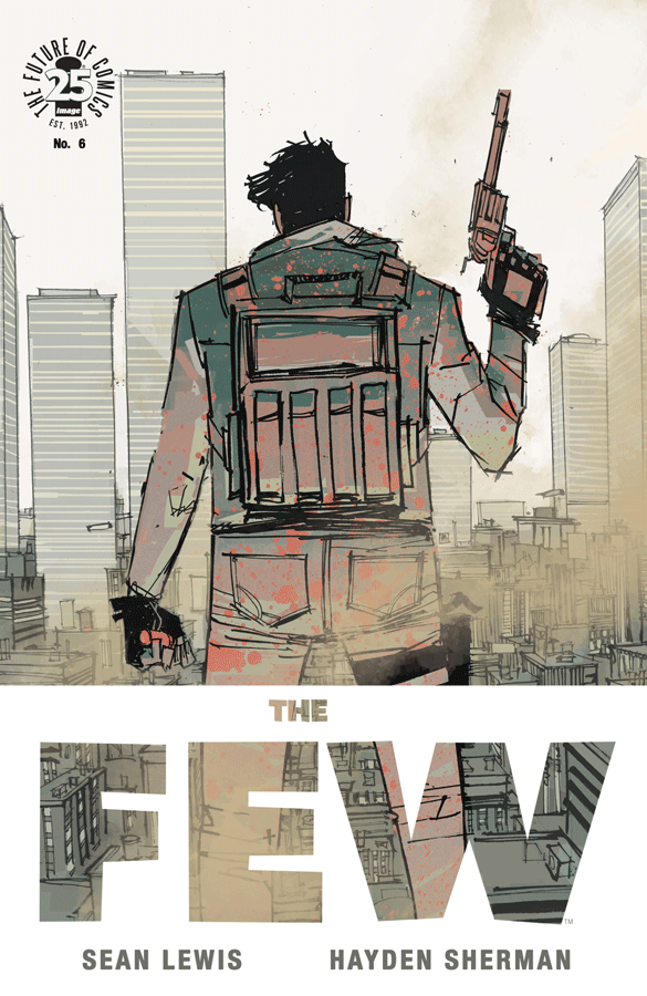 The Few #6 (of 6)