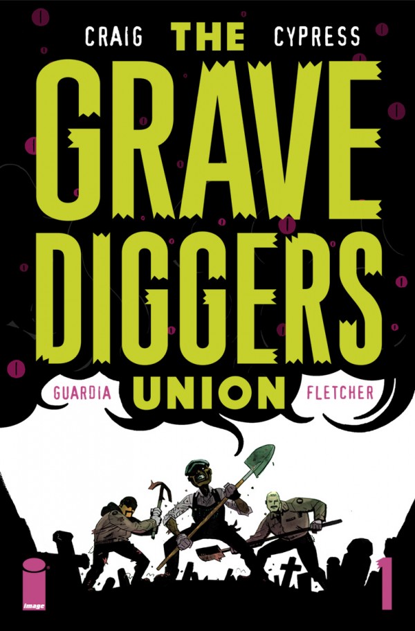 The Gravediggers Union #1
