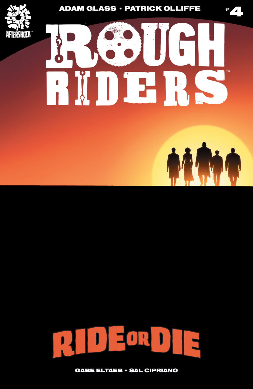 Rough Riders: Ride Or Die #4