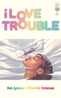 I Love Trouble