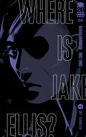 Where Is Jake Ellis #2