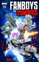 Fanboys Vs. Zombies #13