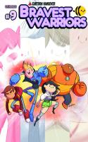 Bravest Warriors #9