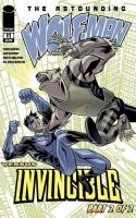Astounding Wolfman Vs Invincible, Part 2