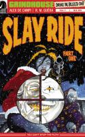 Slay Ride, Part 1