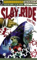 Slay Ride, Part 2