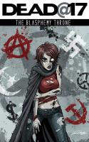 Dead@17: The Blasphemy Throne #4