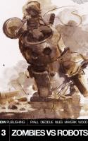 Zombies Vs Robots #3