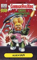Garbage Pail Kids Gross Encounters #1