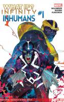 What If? Infinity- Inhumans #1