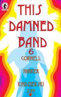 This Damned Band #6