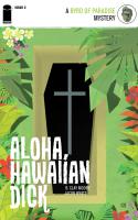 Aloha, Hawaiian Dick #2