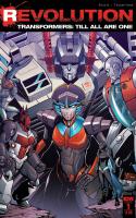 Transformers Till All Are One Revolution #1