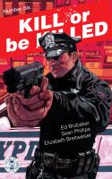 Kill Or Be Killed #6