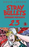 Stray Bullets: Sunshine & Roses #23