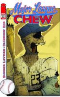 Major League Chew Part 3