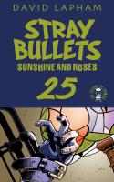 Stray Bullets: Sunshine & Roses #25