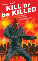 Kill Or Be Killed #13