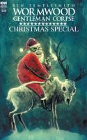 Wormwood Gentleman Corpse: Christmas Special #1