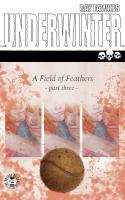 Underwinter: A Field Of Feathers #3