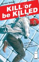 Kill Or Be Killed #16