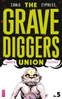 The Gravediggers Union #5