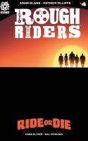 Rough Riders: Ride Or Die #4