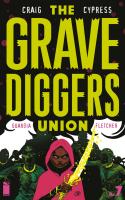 The Gravediggers Union #7