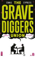 The Gravediggers Union #8