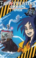 Ghostbusters: Crossing Over #5