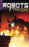 Robots Vs Princesses #2