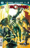 Aquaman/justice League - Drowned Earth Finale