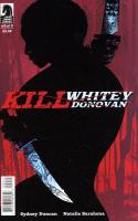 Kill Whitey Donovan #2
