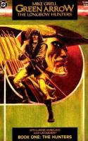 Green Arrow : The Longbow Hunters