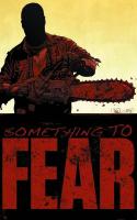 Something To Fear Part 1