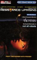 Fcbd 2021 - The Resistance: Uprising / Moths / Not All Robots