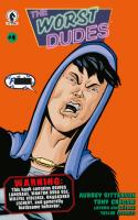 The Worst Dudes #4