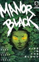 Manor Black: Fire In The Blood #1