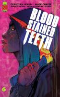 Blood Stained Teeth #6