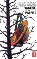 Dark Spaces: Wildfire #5