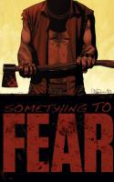 Something To Fear Part 2