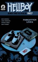 Hellboy And The B.p.r.d.: 1957 - Forgotten Lives