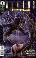 Aliens: Pig