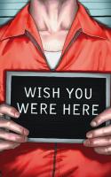 Wish You Were Here - Part One