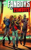 Fanboys Vs. Zombies #6