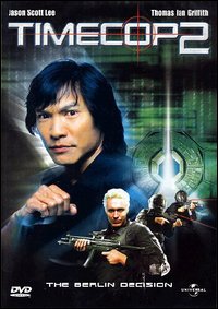 Timecop 2 : La Décision de Berlin